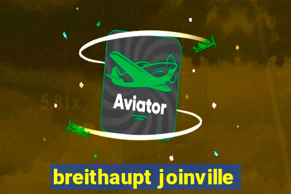 breithaupt joinville